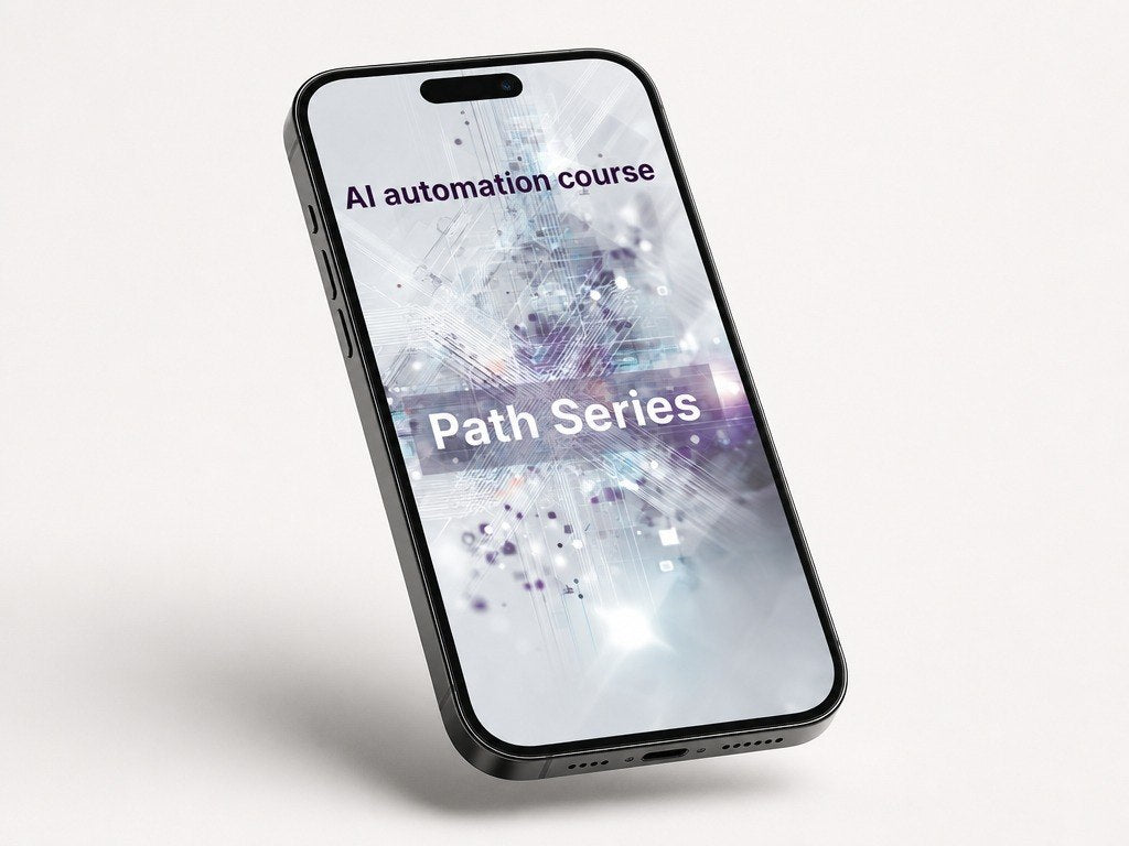 Phone displaying 'AI automation course Path Series' on a white background