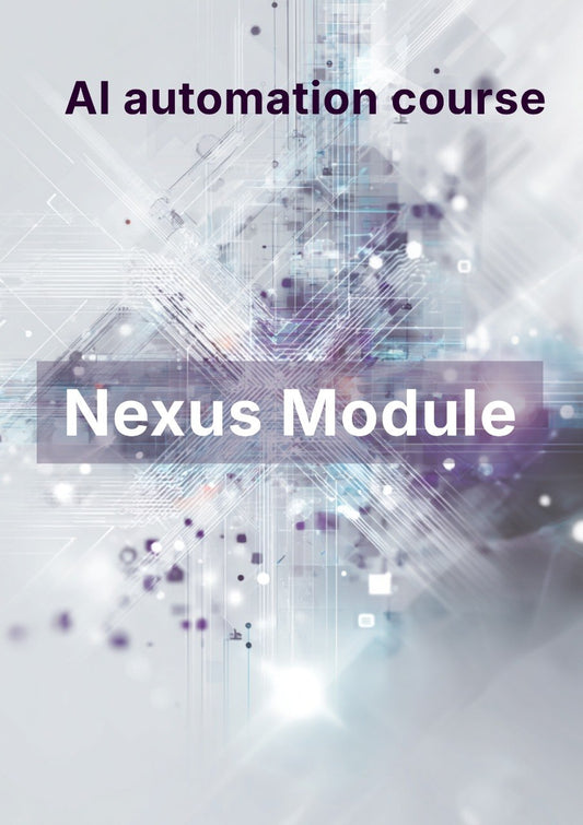 Cover of an AI automation course titled 'Nexus Module' with a futuristic design.
